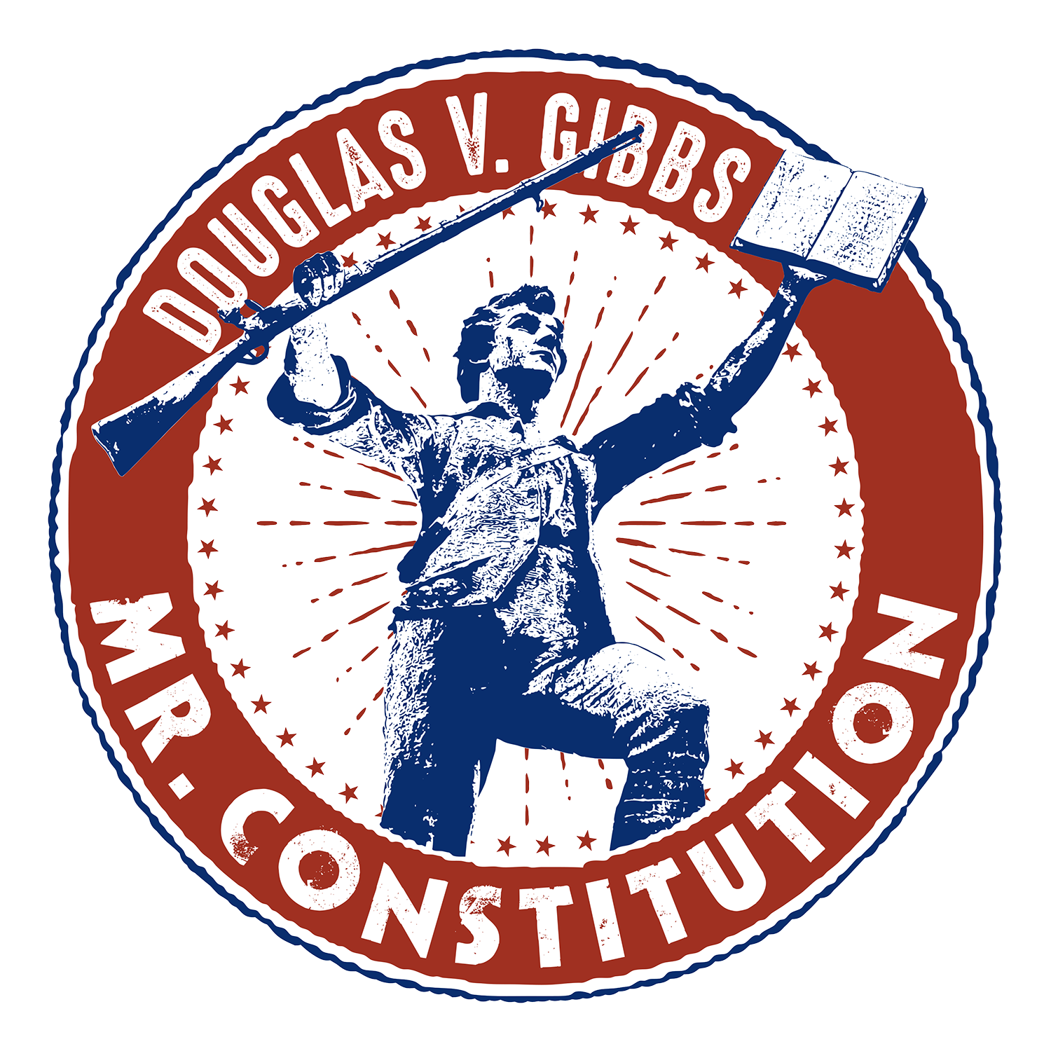 Douglas V. Gibbs - Mr. Constitution