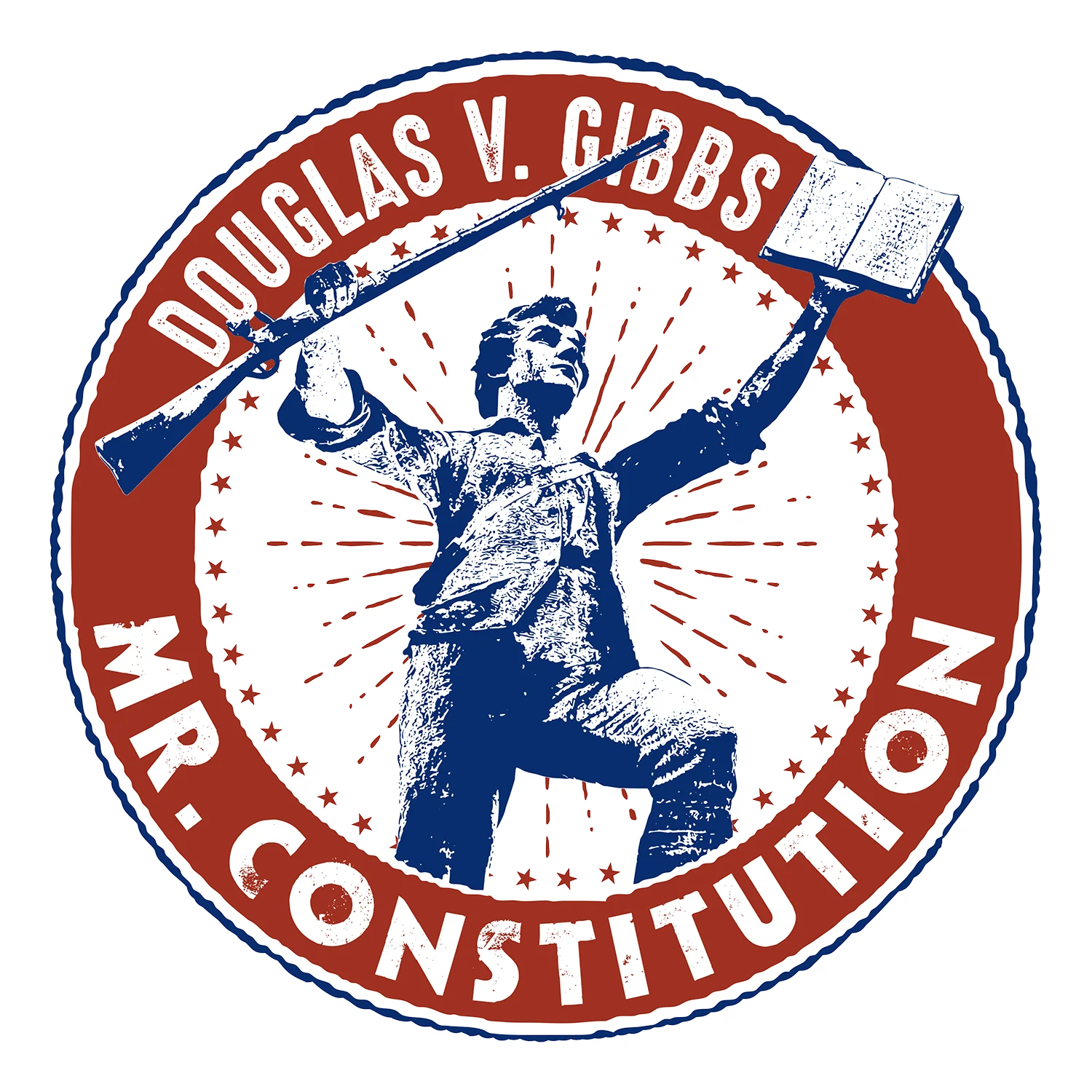 Douglas V. Gibbs - Mr. Constitution
