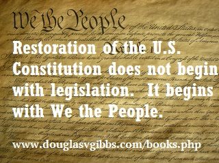 constitution restoration not legislature its we the people