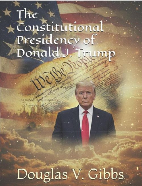 New Book: The Constitutional Presidency of Donald J. Trump – Douglas V